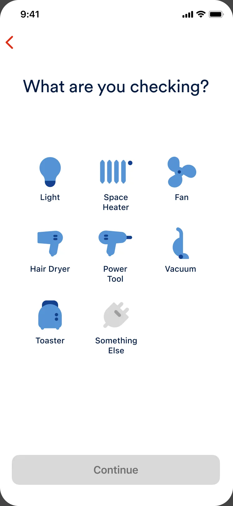 The What are you checking screen: a grid of Light, Space Heater, Fan, Hair Dryer, Power Tool, Vacuum, Toaster and Something Else, with Continue disabled until a device is chosen